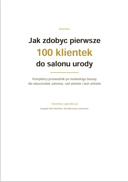 Jak zdobyć pierwsze 100 klientek do salonu urody — Ebook PDF